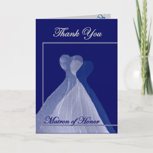 THANK YOU Matron of Honor - BLUE Gowns Dankeskarte (Vorderseite)