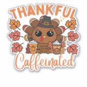 Thankful And Caffeinated Funny Thanksgiving Coffee Aufkleber (Vorderseite)