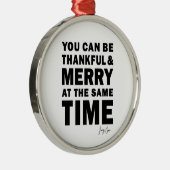 Thankful and Merry Round Christmas Ornament Aus Metall (Rechts)