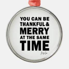 Thankful and Merry Round Christmas Ornament Aus Metall
