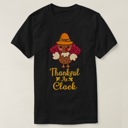 Thankful As Cluck Cute Turkey Funny T-Shirt (Design vorne)