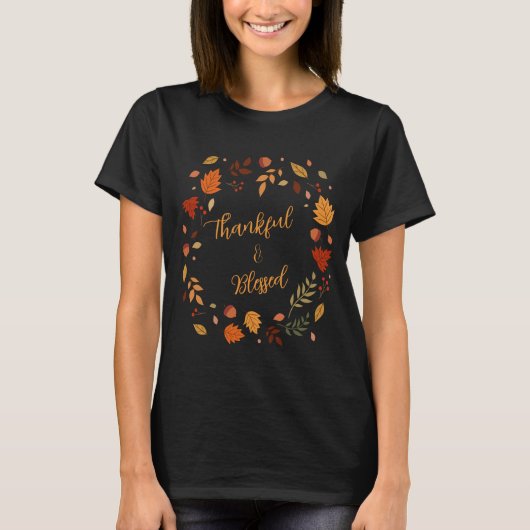Thankful & Blessed Autumn Leaves Fall Thanksgiving T-Shirt (Vorderseite)