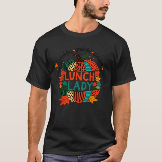 Thankful Blessed Grateful Lunch Lady Thanksgiving  T-Shirt (Vorderseite)