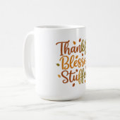 Thankful Blessed Stuffed Coffee Mug Kaffeetasse (Vorderseite Links)