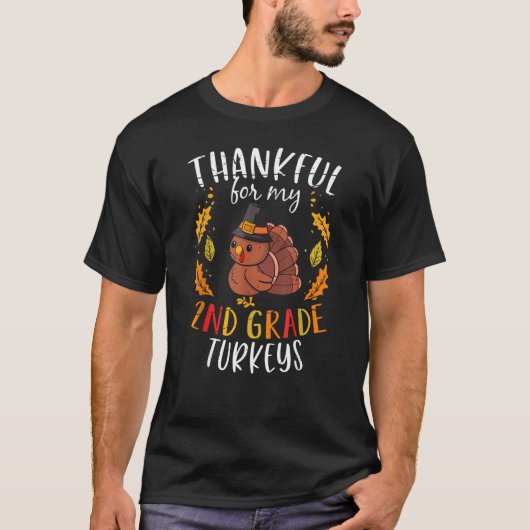 Thankful For My 2nd Grade Turkeys Thanksgiving Tea T-Shirt (Vorderseite)