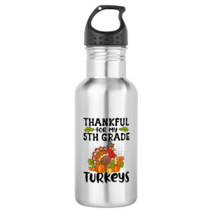 Thankful For My 5th Grad Turkeys - Thanksgiving Edelstahlflasche