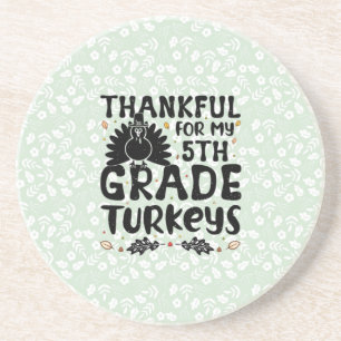 Thankful For My 5th Grad Turkeys - Thanksgiving Getränkeuntersetzer