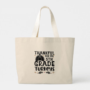 Thankful For My 5th Grad Turkeys - Thanksgiving Jumbo Stoffbeutel