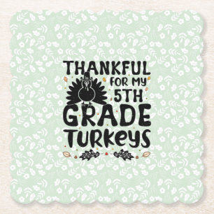 Thankful For My 5th Grad Turkeys - Thanksgiving Untersetzer
