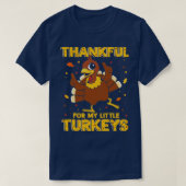 Thankful For My Little Turkeys T-Shirt (Design vorne)