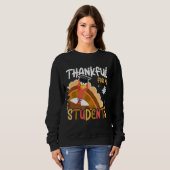 Thankful for My Student Graduate Turkey School Sweatshirt (Vorne ganz)