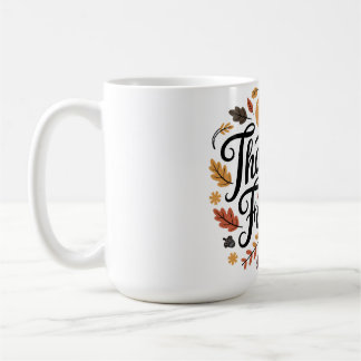 Thankful for the Ones Who Matter Most Kaffeetasse