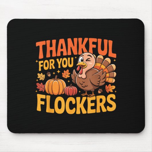 Thankful For You Flockers Mousepad (Vorne)