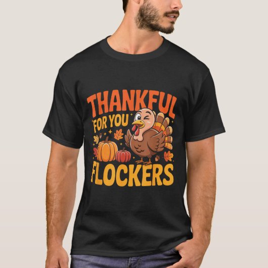 Thankful For You Flockers T-Shirt (Vorderseite)
