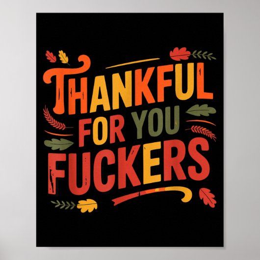 Thankful For You Forers Funny Thanksgiving Friends Poster (Vorne)