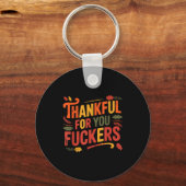 Thankful For You Forers Funny Thanksgiving Friends Schlüsselanhänger (Vorderseite)