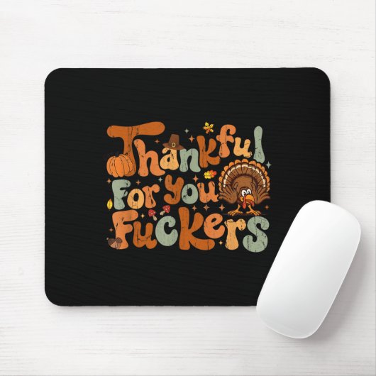 Thankful For You Forers, Funny Thanksgiving Mousepad (Mit Mouse)