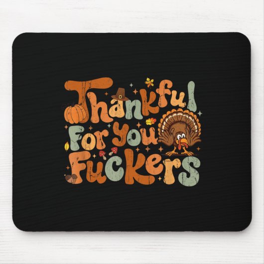 Thankful For You Forers, Funny Thanksgiving  Mousepad (Vorne)
