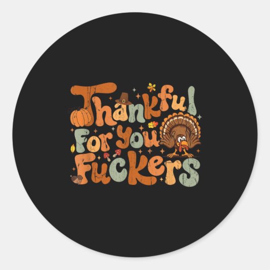 Thankful For You Forers, Funny Thanksgiving Runder Aufkleber (Vorderseite)