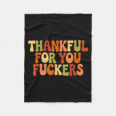 Thankful For You Forers Thanksgiving Happy Turkey Fleecedecke (Vorderseite)