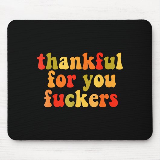 Thankful For You Forers Thanksgiving Happy Turkey Mousepad (Vorne)