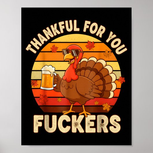 Thankful For You Forers Thanksgiving Happy Turkey  Poster (Vorne)