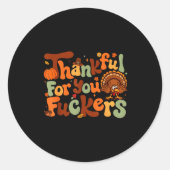 Thankful For You Forers Thanksgiving Happy Turkey Runder Aufkleber (Vorderseite)
