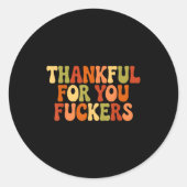 Thankful For You Forers Thanksgiving Happy Turkey Runder Aufkleber (Vorderseite)