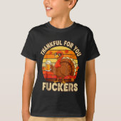 Thankful For You Forers Thanksgiving Happy Turkey T-Shirt (Vorderseite)