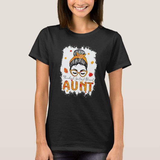 Thankful Grateful Blessed Aunt Pumpkins Messy Bun T-Shirt (Vorderseite)