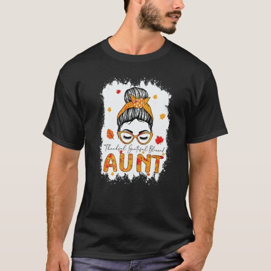Thankful Grateful Blessed Aunt Pumpkins Messy Bun  T-Shirt (Vorderseite)
