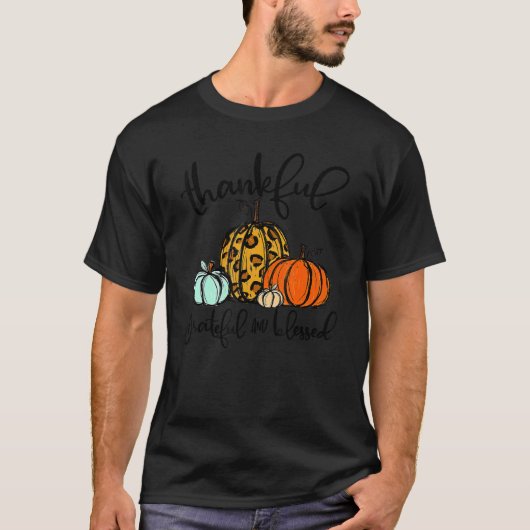 Thankful Grateful Blessed Leopard Pumpkins Thanksg T-Shirt (Vorderseite)