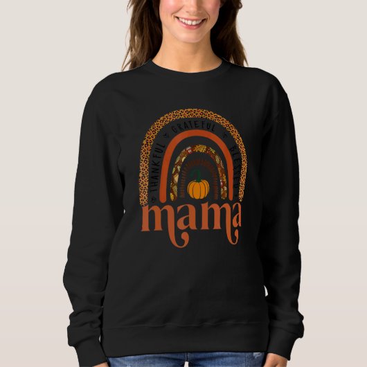 Thankful Grateful Blessed Mama Fall Pumpkins Rainb Sweatshirt (Vorderseite)