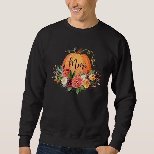 Thankful Grateful Blessed Mimi Life Pumpkin Thanks Sweatshirt (Vorderseite)