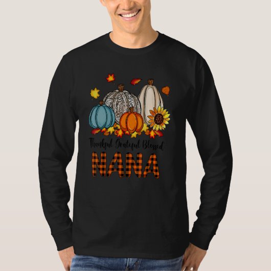 Thankful Grateful Blessed Nana Pumpkins Fall Thank T-Shirt (Vorderseite)