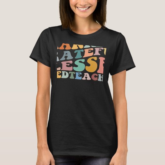 Thankful Grateful Blessed Sped Teacher Fall Thanks T-Shirt (Vorderseite)