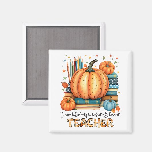 Thankful Grateful Blessed Teacher Appreciation Magnet (Vorderseite/Rückseite)