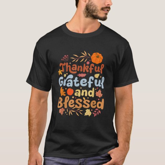 Thankful Grateful Blessed Thanksgiving Pumpkin Fal T-Shirt (Vorderseite)