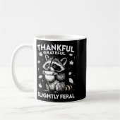 Thankful Grateful Slightly Feral Funny Raccoon Aut Kaffeetasse (Links)