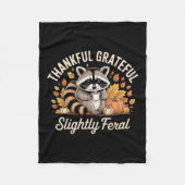 Thankful Grateful Slightly Feral Raccoon Cozy Autu Fleecedecke (Vorderseite)