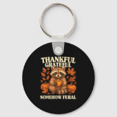 Thankful Grateful Somehow Feral Funny Raccoon Autu Schlüsselanhänger (Vorderseite)