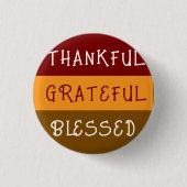 Thankful—Greatful—Blessedful pin button (Vorderseite)
