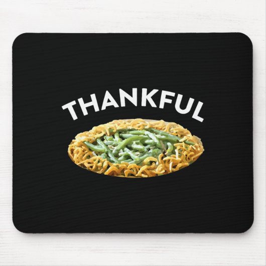 Thankful Green Bean Cerole Thanksgiving Dinner Mousepad (Vorne)