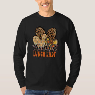 Thankful Lunch Lady Cheetah Heart Lunch Lady Thank T-Shirt
