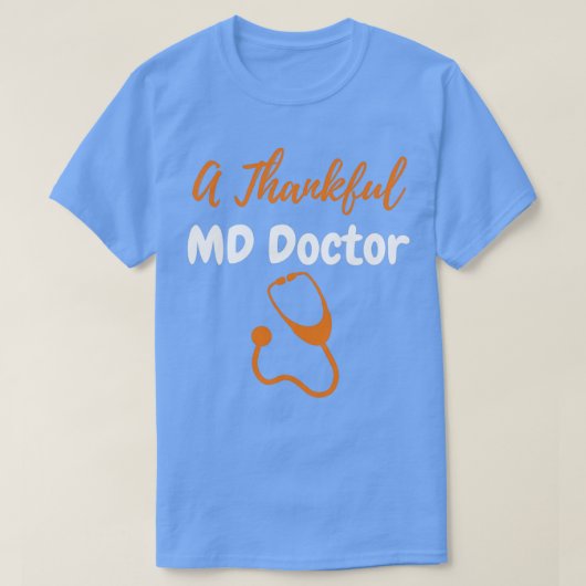 Thankful Medical Doctor T-Shirt (Design vorne)