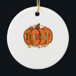 Thankful Pumpkin Thanksgiving T-Shirt - Gifts - De Keramik Ornament<br><div class="desc">Thankful Pumpkin Thanksgiving T-Shirt - Gifts - Decor Classic T-Shirt.png</div>