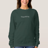 Thankful Sweatshirt (Vorderseite)