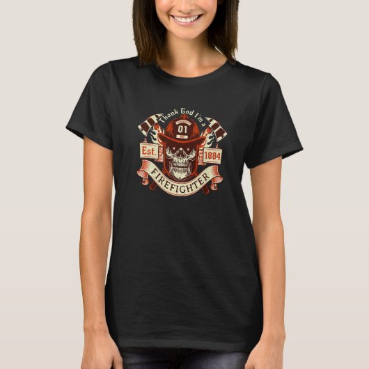 Thanking God I'm a Firefighter Fighting Fires Gree T-Shirt (Vorderseite)