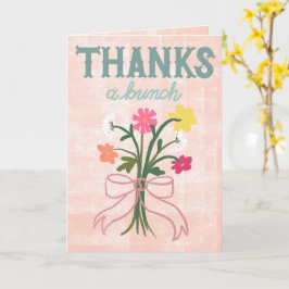 Thanks a Bunch – Colorful Floral Abstract with Bow Karte