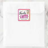 Thanks a Latte Pink Teacher Appreciation Gift Quadratischer Aufkleber (Tasche)